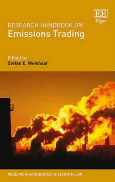 Cover for Stefan E. Weishaar · Research Handbook on Emissions Trading - Research Handbooks in Climate Law series (Hardcover Book) (2016)