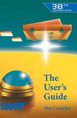 The Sam Coupe User's Guide - Mel Croucher - Książki - Acorn Books - 9781785388613 - 19 października 2020