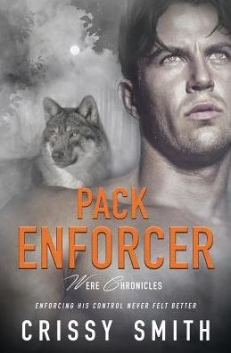 Cover for Crissy Smith · Pack Enforcer (Pocketbok) (2016)