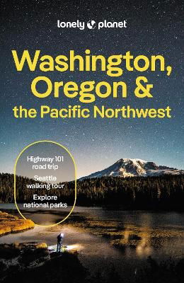 Cover for Lonely Planet · Lonely Planet Washington, Oregon &amp; the Pacific Northwest - Travel Guide (Paperback Bog) (2024)