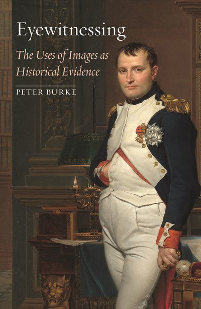 Cover for Peter Burke · Eyewitnessing: The Uses of Images as Historical Evidence (Paperback Book) (2019)