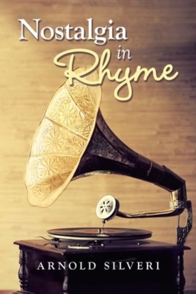 Cover for Arnold Silveri · Nostalgia in Rhyme (Book) (2020)
