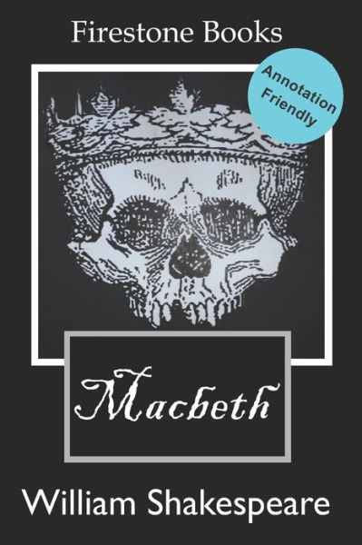 Cover for William Shakespeare · Macbeth: Annotation-Friendly Edition (Firestone Books) (Paperback Book) (2019)