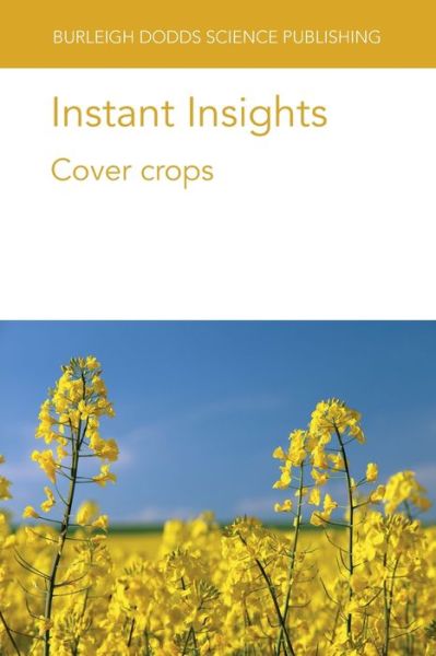 Cover for Myers, Dr Robert L. (University of Missouri) · Instant Insights: Cover Crops - Burleigh Dodds Science: Instant Insights (Paperback Book) (2021)