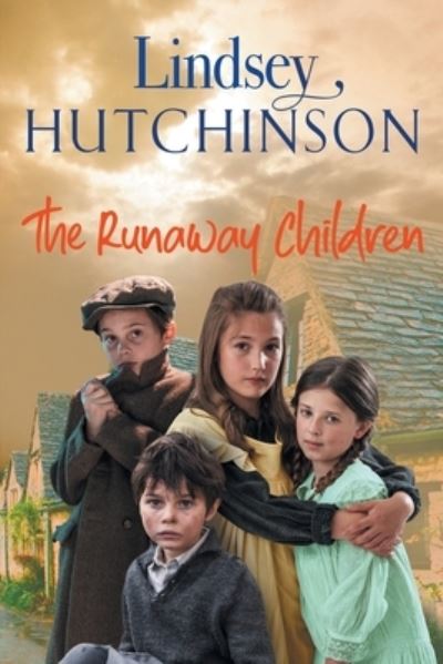 Cover for Lindsey Hutchinson · The Runaway Children: The heartbreaking, page-turning new historical novel from Lindsey Hutchinson for 2022 (Paperback Book) [Large type / large print edition] (2022)