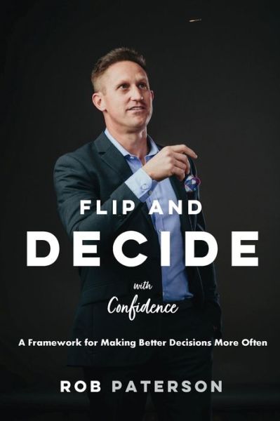 Cover for Rob Paterson · Flip and Decide with Confidence (Paperback Book) (2022)