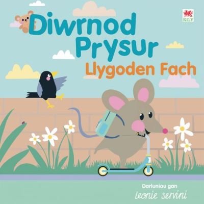 Cover for Rily · Diwrnod Prysur Llygoden Fach (Hardcover Book) (2023)
