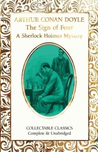 Cover for Sir Arthur Conan Doyle · The Sign of the Four (A Sherlock Holmes Mystery) - Flame Tree Collectable Classics (Hardcover Book) [New edition] (2023)