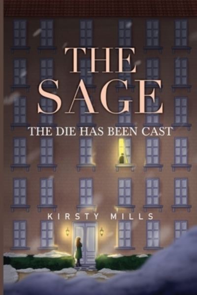 Cover for Kirsty Mills · The Sage: the die has been cast (Paperback Book) (2024)