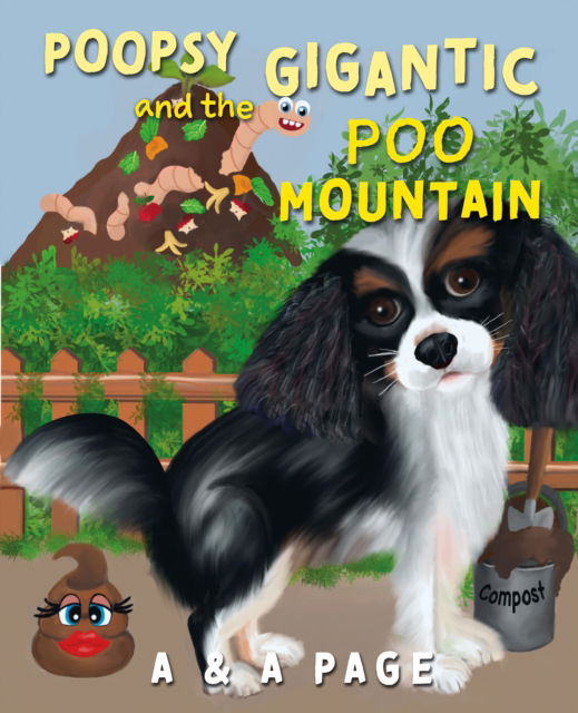 Page, A & A · Poopsy and the Gigantic Poo Mountain (Paperback Book) (2024)