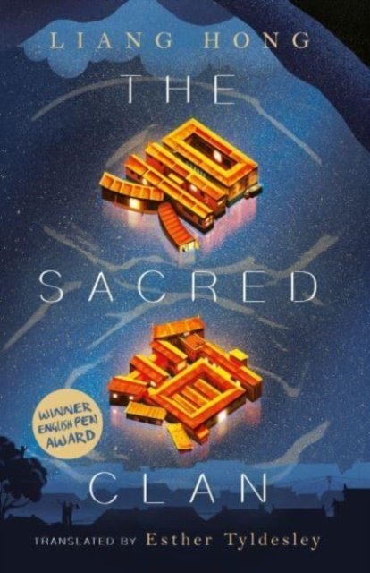 The Sacred Clan - Liang Hong - Books - ACA Publishing Limited - 9781838905613 - July 28, 2023