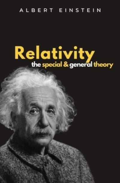 Cover for Albert Einstein · Relativity the Special and General Theory (Bog) (2022)