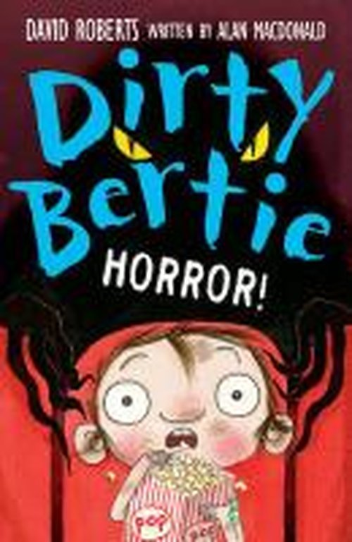 Horror! - Dirty Bertie - Alan MacDonald - Bøker - Little Tiger Press Group - 9781847154613 - 6. oktober 2014