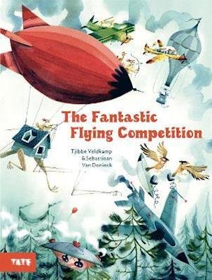 Cover for Tjibbe Veldkamp · The Fantastic Flying Competition (Hardcover Book) (2021)