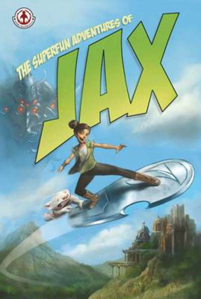 Cover for Britt Snyder · Superfun Adventures of Jax (Paperback Book) (2011)
