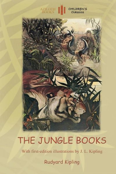 Cover for Rudyard Kipling · The Jungle Books: With Over 55 Original Paintings and Illustrations (Aziloth Books) (Pocketbok) (2014)