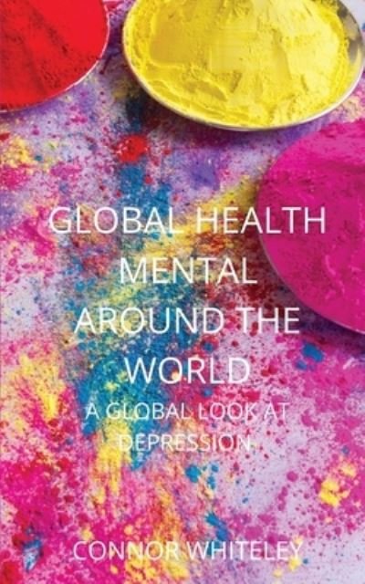 Cover for Connor Whiteley · Global Mental Health (Paperback Book) (2021)