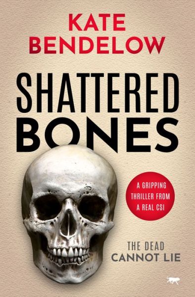 Cover for Kate Bendelow · Shattered Bones - Maya Barton (Paperback Book) (2021)