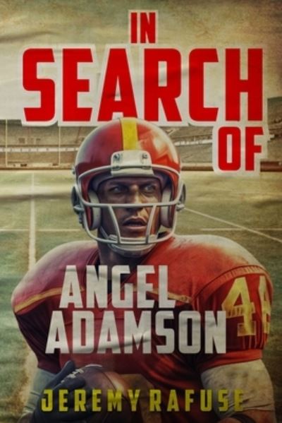 Jeremy Rafuse · In Search of Angel Adamson (Paperback Book) (2024)