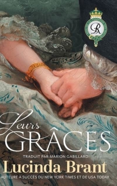 Cover for Lucinda Brant · Leurs Grâces (Bog) (2023)
