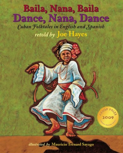 Cover for Joe Hayes · Dance, Nana, Dance / Baila, Nana, Baila: Cuban Folktales in English and Spanish (Pocketbok) [English And Spanish, Bilingual edition] (2010)