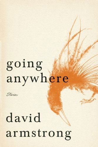 Cover for David Armstrong · Going Anywhere (Paperback Book) (2014)