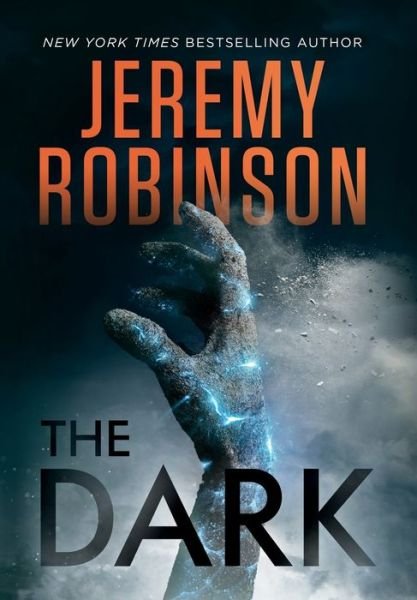 Cover for Jeremy Robinson · The Dark (Hardcover Book) (2021)
