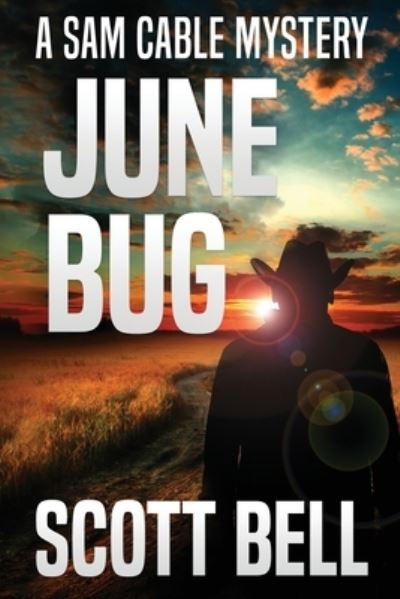 Cover for Scott Bell · June Bug (Paperback Book) (2020)