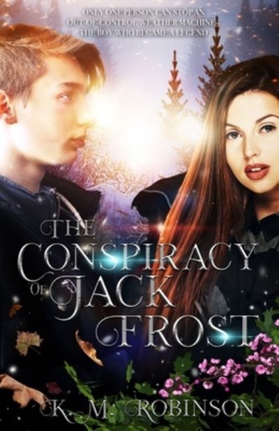 Cover for K M Robinson · The Conspiracy of Jack Frost (Pocketbok) (2021)