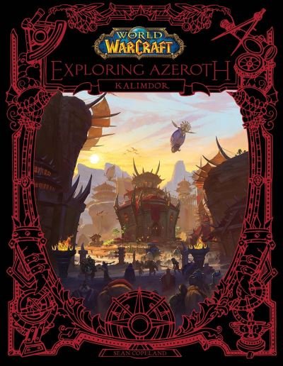 Cover for Blizzard Entertainment · World of Warcraft: Exploring Azeroth (Hardcover Book) (2022)