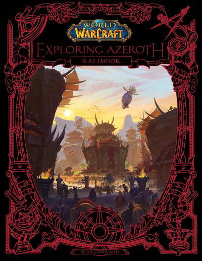 Cover for Blizzard Entertainment · World of Warcraft: Exploring Azeroth (Hardcover bog) (2022)