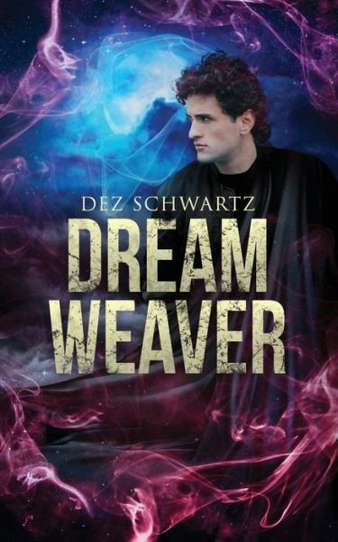 Cover for Dez Schwartz · Dream Weaver (Paperback Bog) (2020)