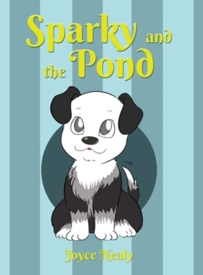 Cover for Joyce Nealy · Sparky and the Pond (Bok) (2022)