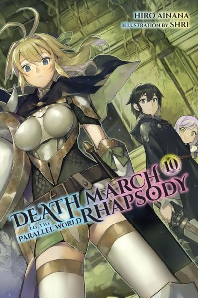 Cover for Hiro Ainana · Death March to the Parallel World Rhapsody, Vol. 10 (light novel) (Paperback Book) (2020)