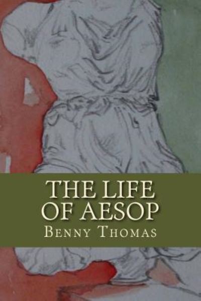 Cover for Benny Thomas · The Life of Aesop (Paperback Book) (2017)