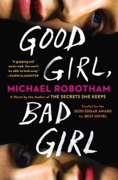 Good Girl, Bad Girl: A Novel - Cyrus Haven Series - Michael Robotham - Books - Scribner - 9781982103613 - May 5, 2020
