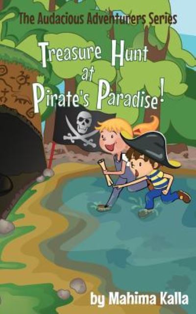 Cover for Mahima Kalla · Treasure Hunt at Pirate's Paradise (Paperback Book) (2018)