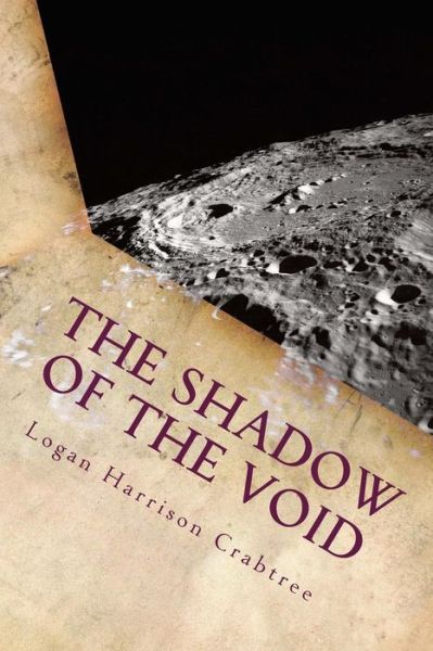 Cover for Logan Harrison Crabtree · The Shadow Of The Void (Paperback Book) (2018)