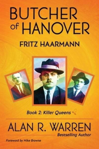 Butcher of Hanover - Alan R Warren - Książki - Alan R Warren - 9781989980613 - 15 czerwca 2022