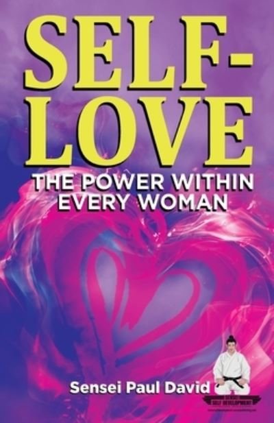 Cover for Sensei Paul David · Self-Love the Power Within Every Woman (Taschenbuch) (2021)