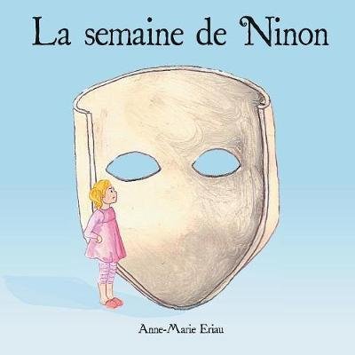 Cover for Eriau · La semaine de Ninon (Book) (2017)