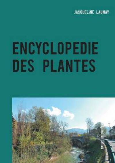 Cover for Launay · Encyclopédie des plantes (Book) (2016)