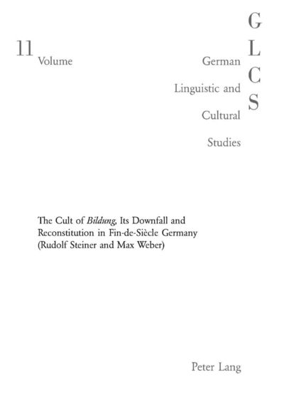 Cover for Perry Myers · The Double-edged Sword: The Cult of Bildung, Its Downfall and Reconstitution in Fin-de-Siecle Germany (Rudolf Steiner and Max Weber) - German Linguistic and Cultural Studies (Pocketbok) (2004)