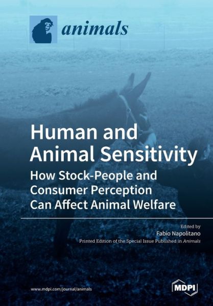 Cover for Fabio Napolitano · Human and Animal Sensitivity: How Stock-People and Consumer Perception Can Affect Animal Welfare (Paperback Book) (2019)