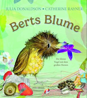 Cover for Julia Donaldson · Berts Blume (Book) (2024)