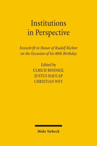 Cover for Rudolf Richter · Institutions in Perspective: Festschrift in Honor of Rudolf Richter on the Occasion of his 80th Birthday (Inbunden Bok) (2006)