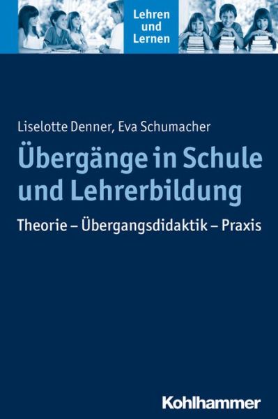 Cover for Denner · Übergänge in Schule und Lehrerbi (Book) (2014)