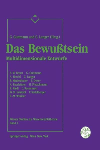 Cover for Giselher Guttmann · Das Bewusstsein: Multidimensionale Entwurfe - Wiener Studien Zur Wissenschaftstheorie (Paperback Book) (1992)