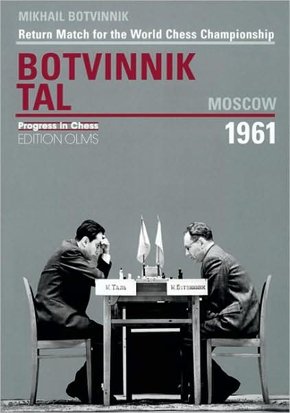 Cover for Mikhail Botvinnik · World Championship Return Match Botvinnik V Tal, MOSCOW 1961 (Paperback Book) (2004)