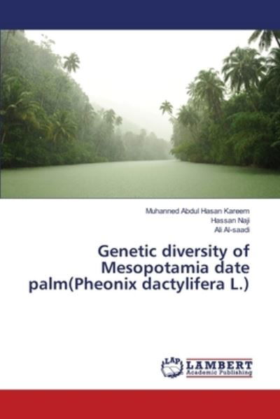 Cover for Muhanned Abdul Hasan Kareem · Genetic diversity of Mesopotamia date palm (Pheonix dactylifera L.) (Paperback Book) (2017)